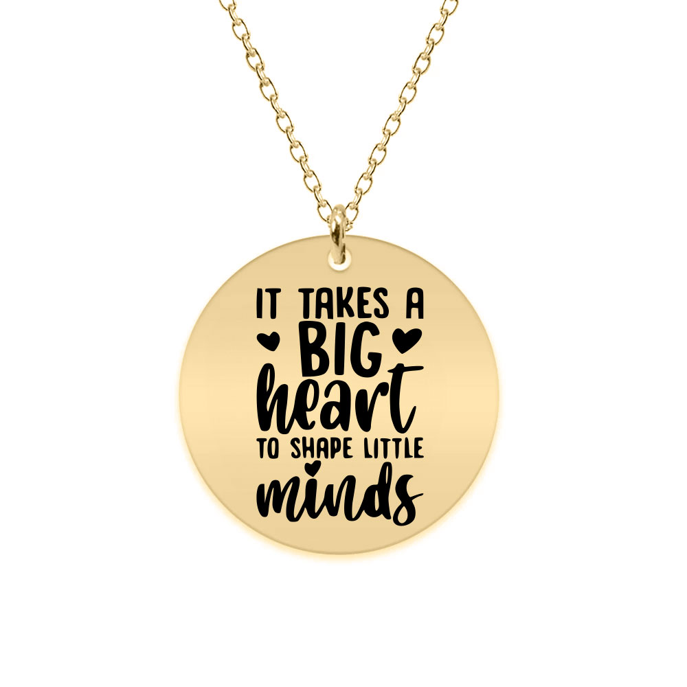 Big Heart - Colier personalizat pentru profesori "It takes a big heart to shape little minds" din Argint 925 placat cu aur galben 24K
